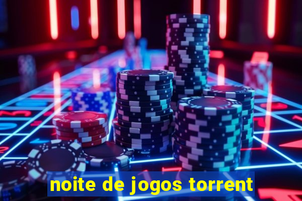 noite de jogos torrent